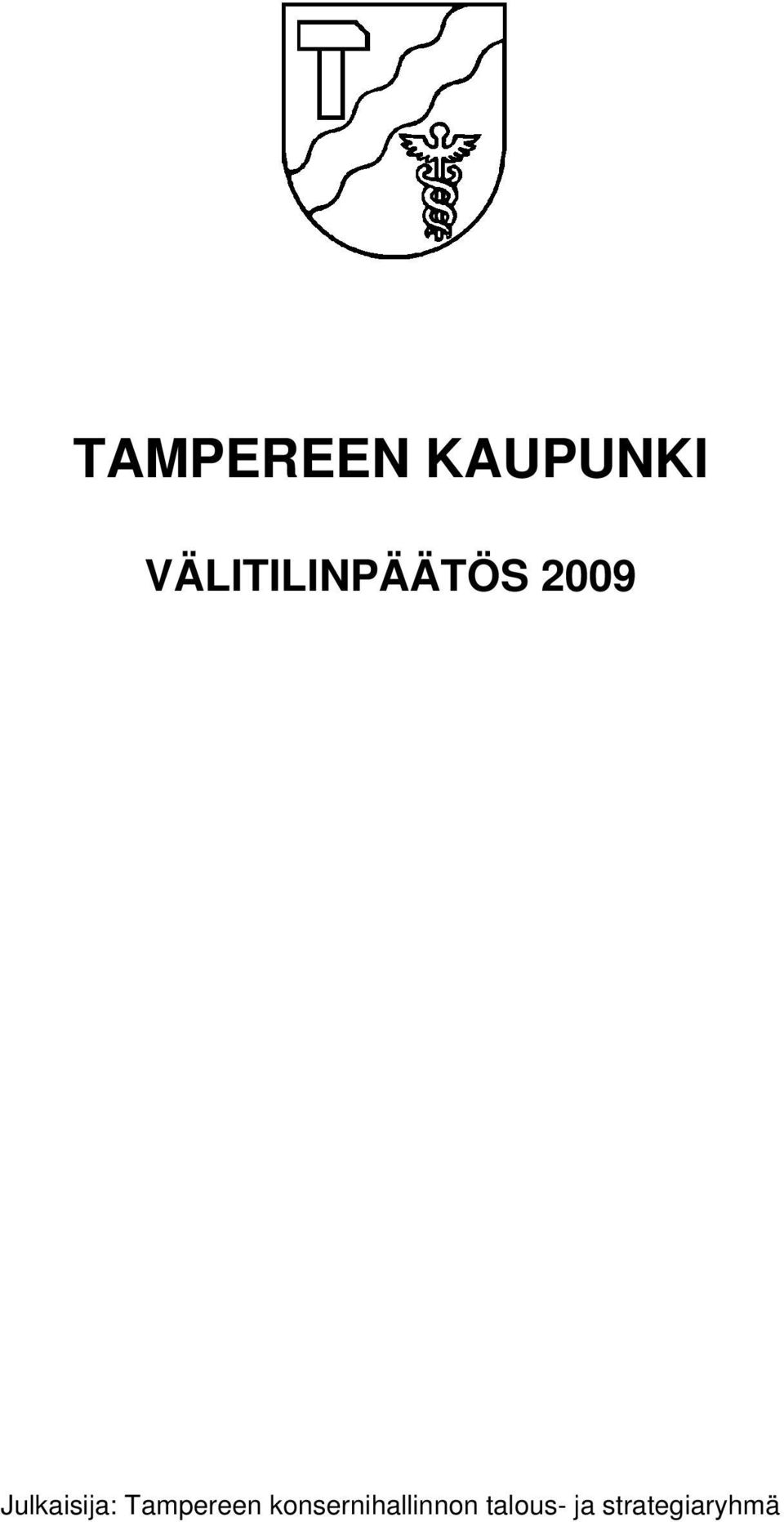 Julkaisija: Tampereen