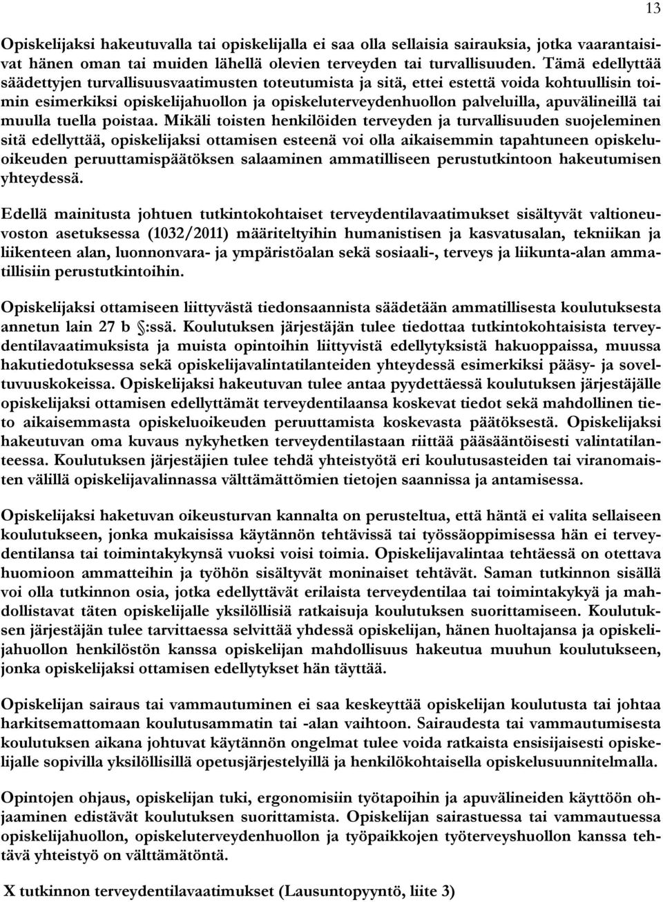 tai muulla tuella poistaa.