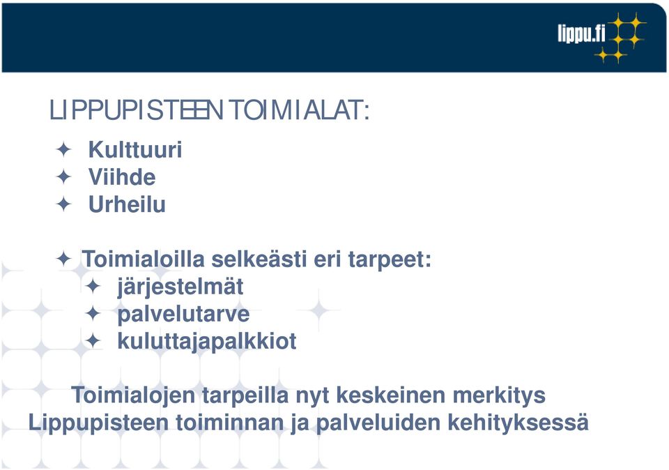 palvelutarve kuluttajapalkkiot Toimialojen tarpeilla nyt