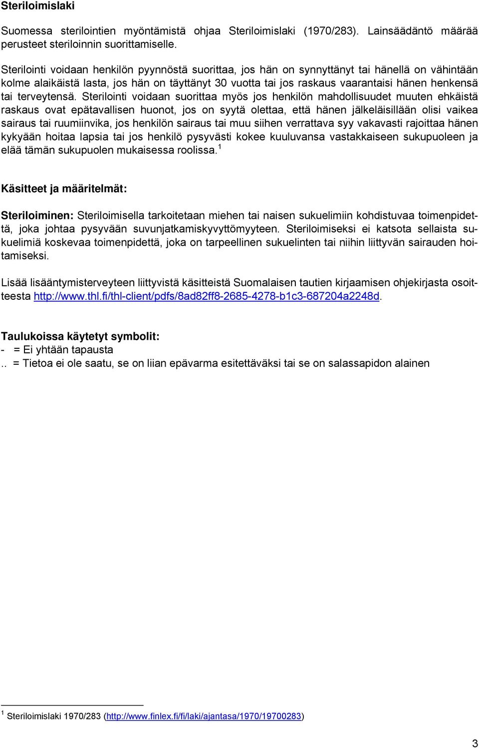 terveytensä.