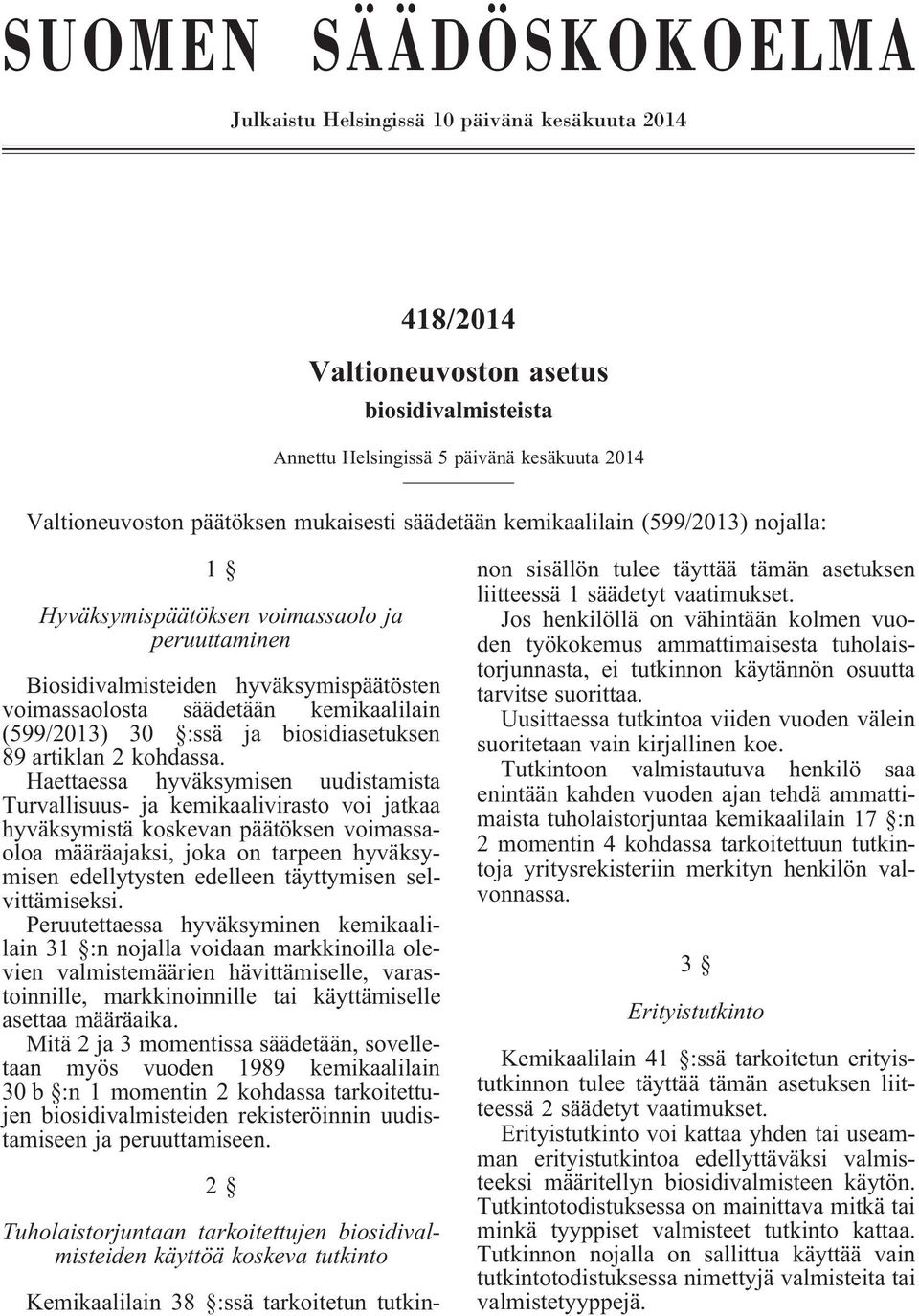 :ssä ja biosidiasetuksen 89 artiklan 2 kohdassa.