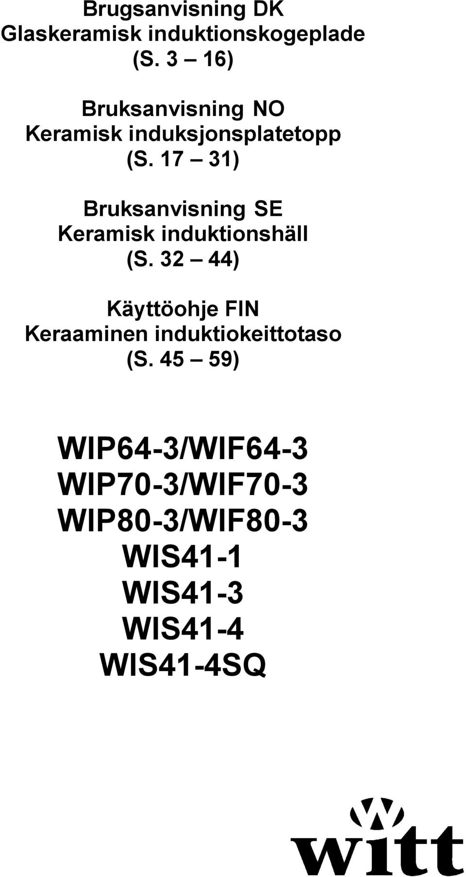 17 31) Bruksanvisning SE Keramisk induktionshäll (S.