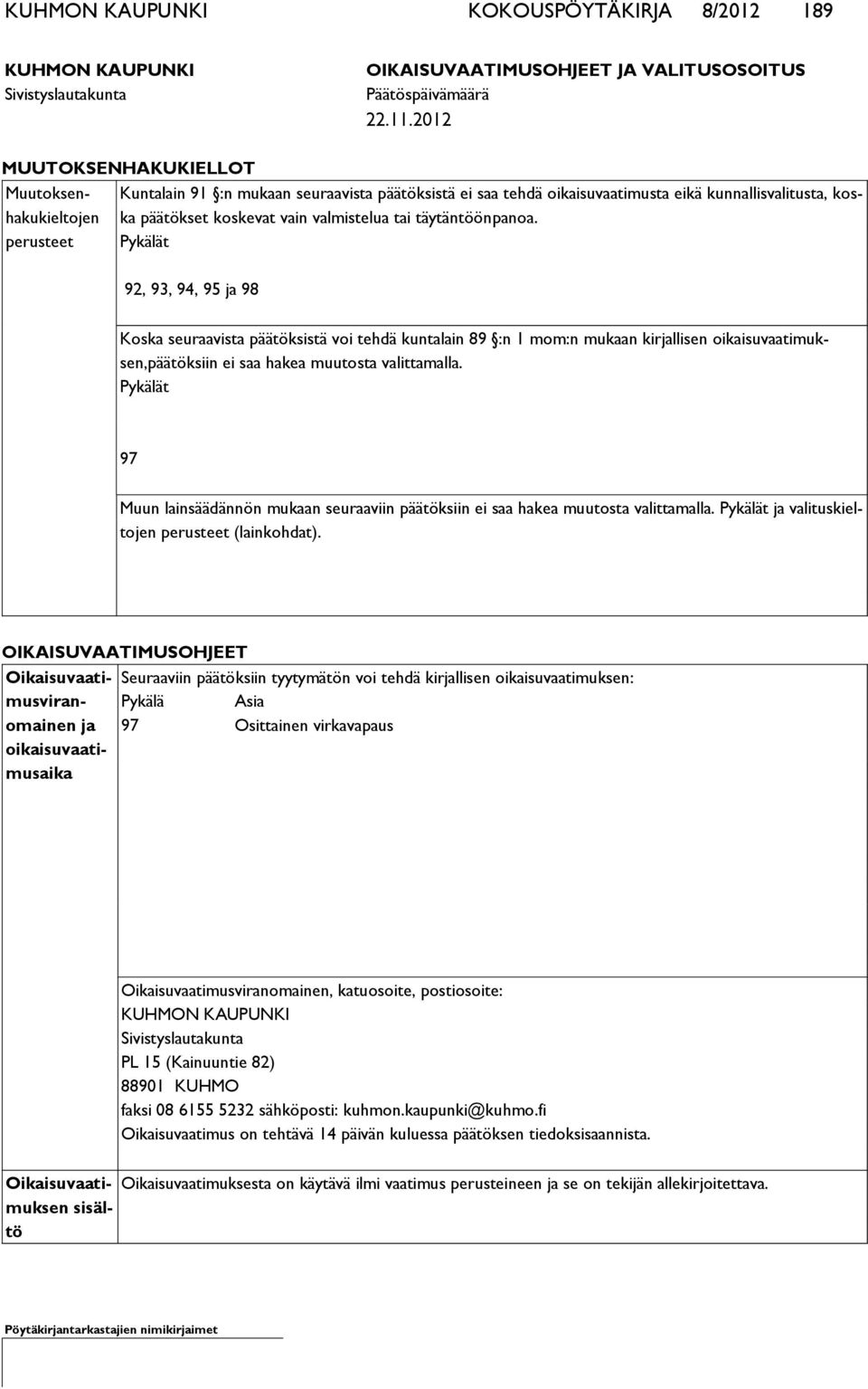 valmistelua tai täytäntöönpanoa.