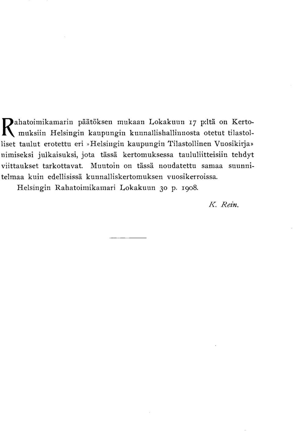 jota tässä kertomuksessa taululiitteisiin tehdyt viittaukset tarkottavat.