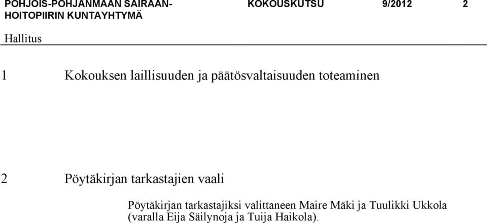 tarkastajien vaali Pöytäkirjan tarkastajiksi