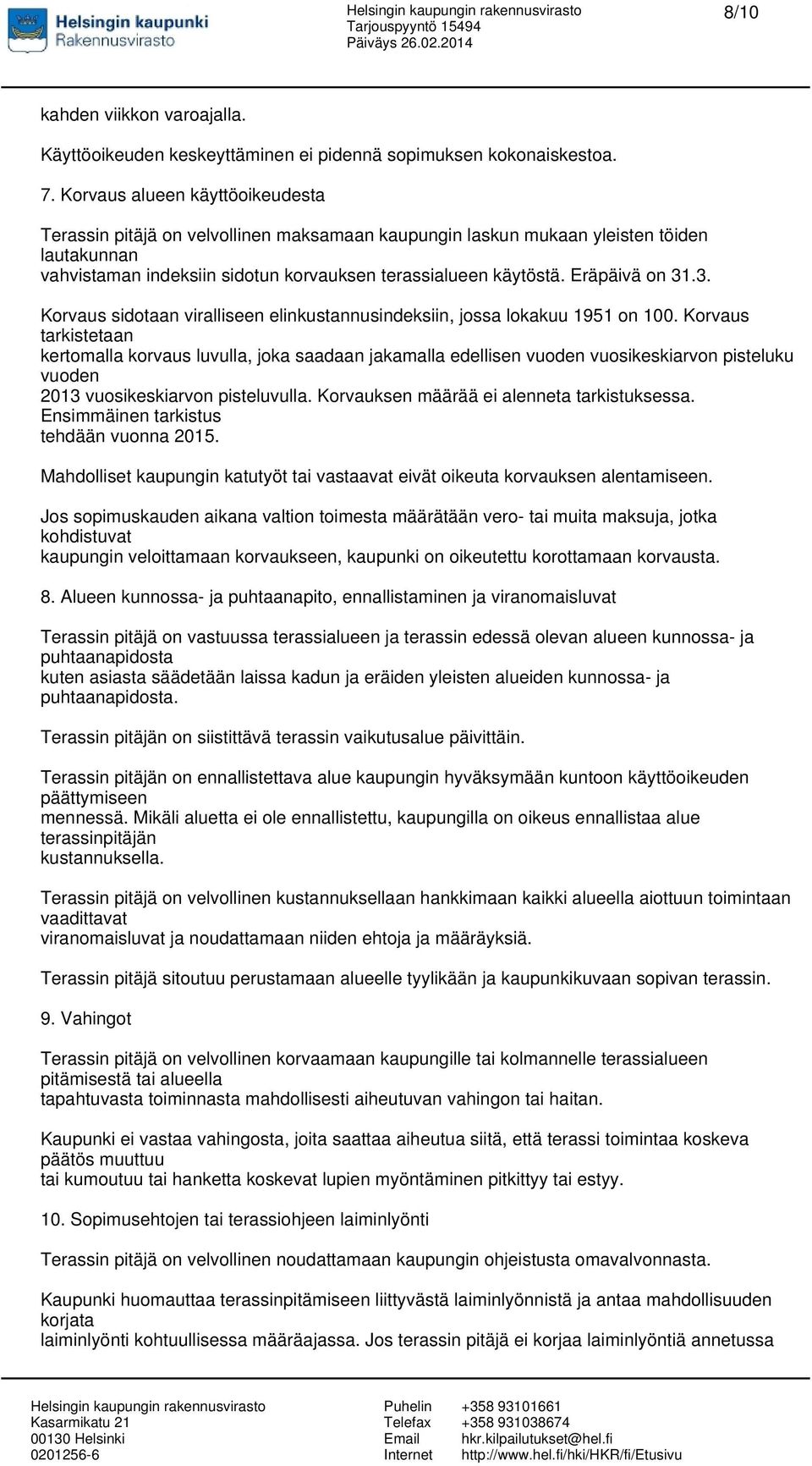 Eräpäivä on 31.3. Korvaus sidotaan viralliseen elinkustannusindeksiin, jossa lokakuu 1951 on 100.