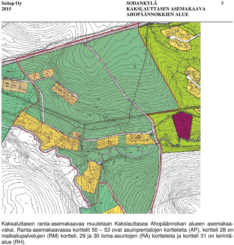 Ranta-asemakaavassa korttelit 50 53 ovat asuinpientalojen kortteleita (AP),
