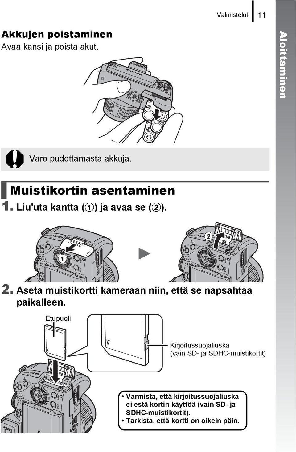 Aseta muistikortti kameraan niin, että se napsahtaa paikalleen.