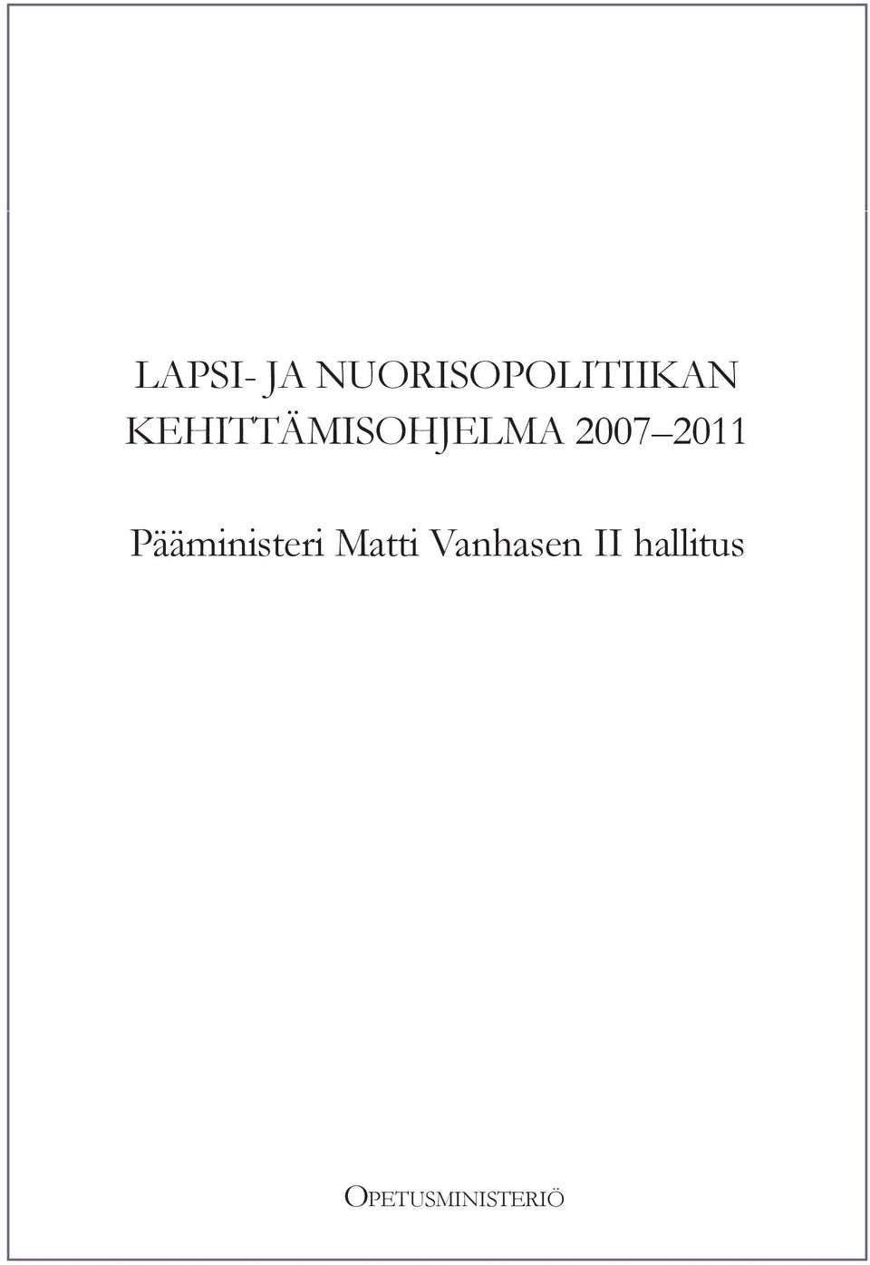 Pääministeri Matti Vanhasen