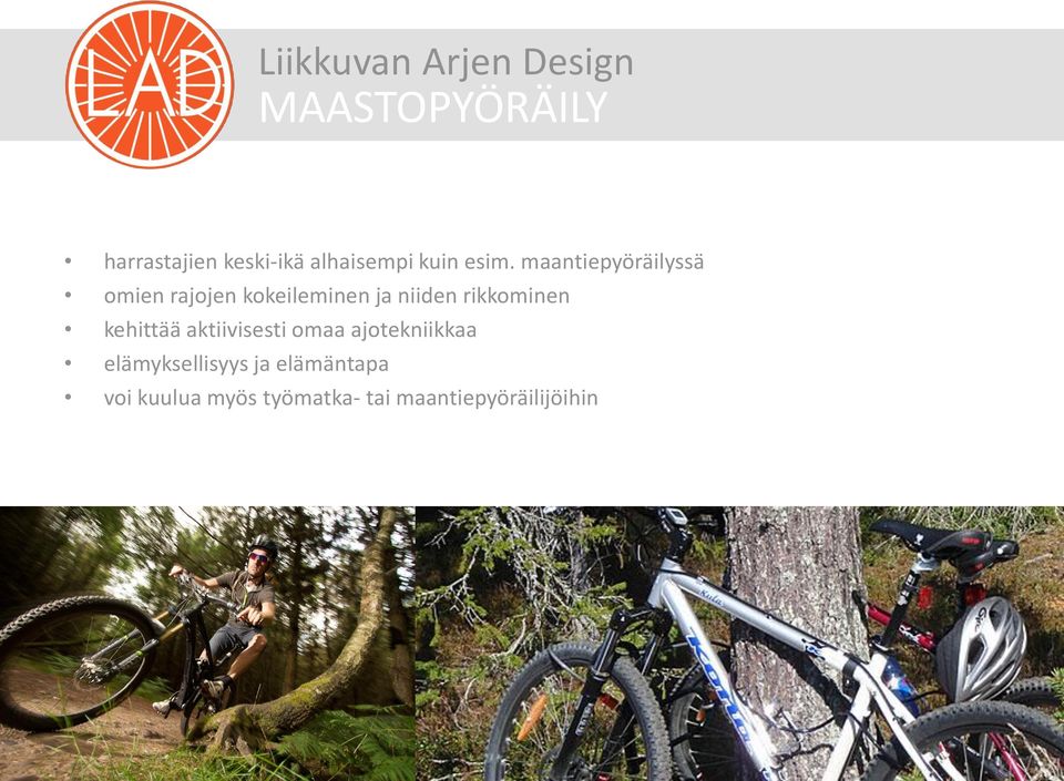 rikkominen kehittää aktiivisesti omaa ajotekniikkaa