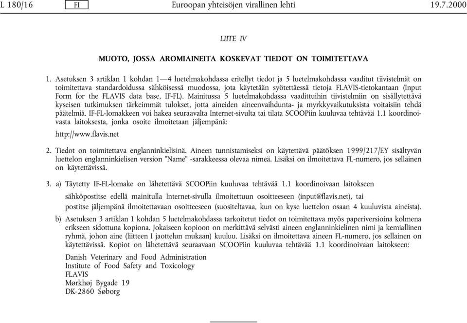 tietoja FLAVIS-tietokantaan (Input Form for the FLAVIS data base, IF-FL).