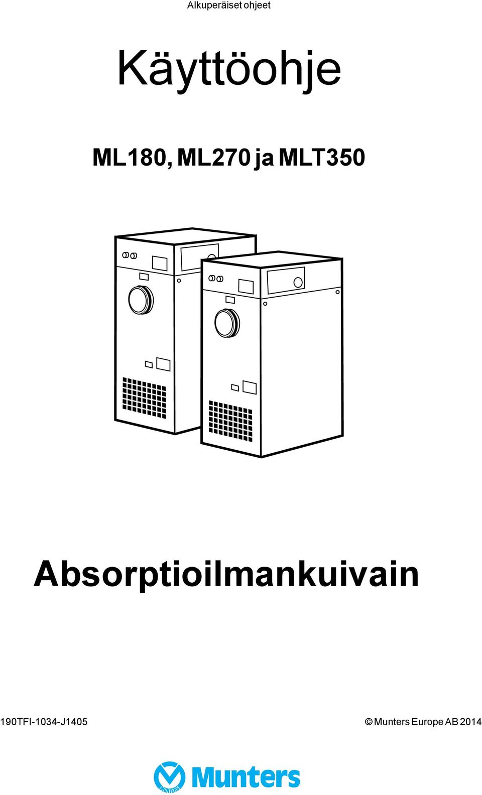 MLT350 Absorptioilmankuivain