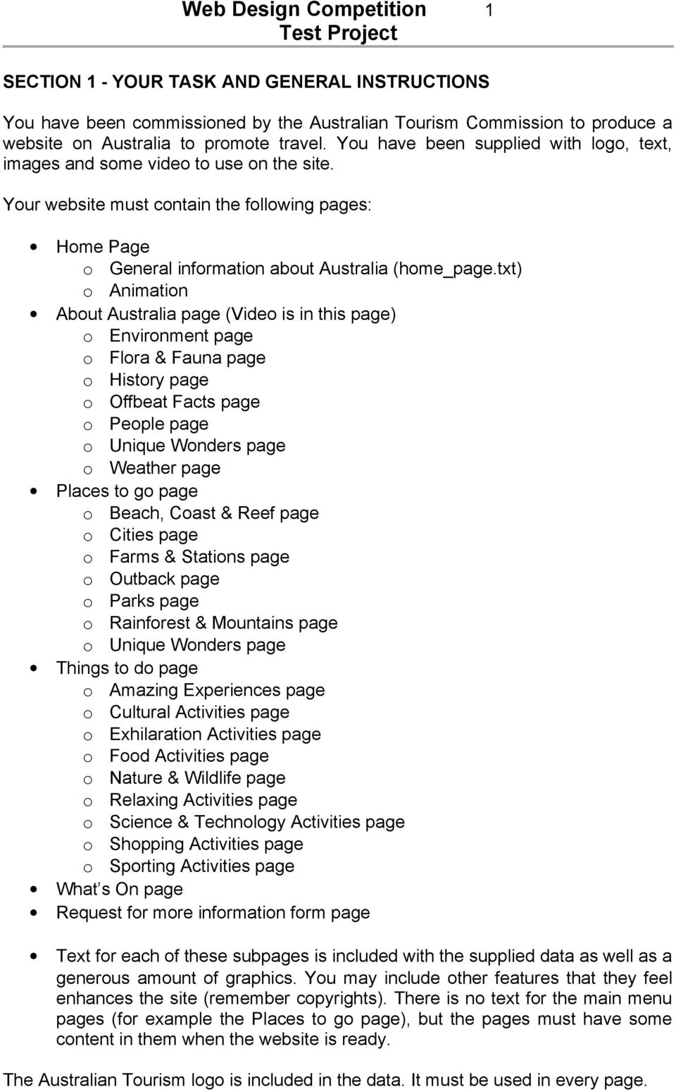 txt) o Animation About Australia page (Video is in this page) o Environment page o Flora & Fauna page o History page o Offbeat Facts page o People page o Unique Wonders page o Weather page Places to