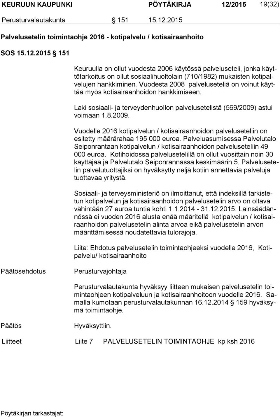 2015 Palvelusetelin toimintaohje 2016 - kotipalvelu / kotisairaanhoito SOS 15.12.