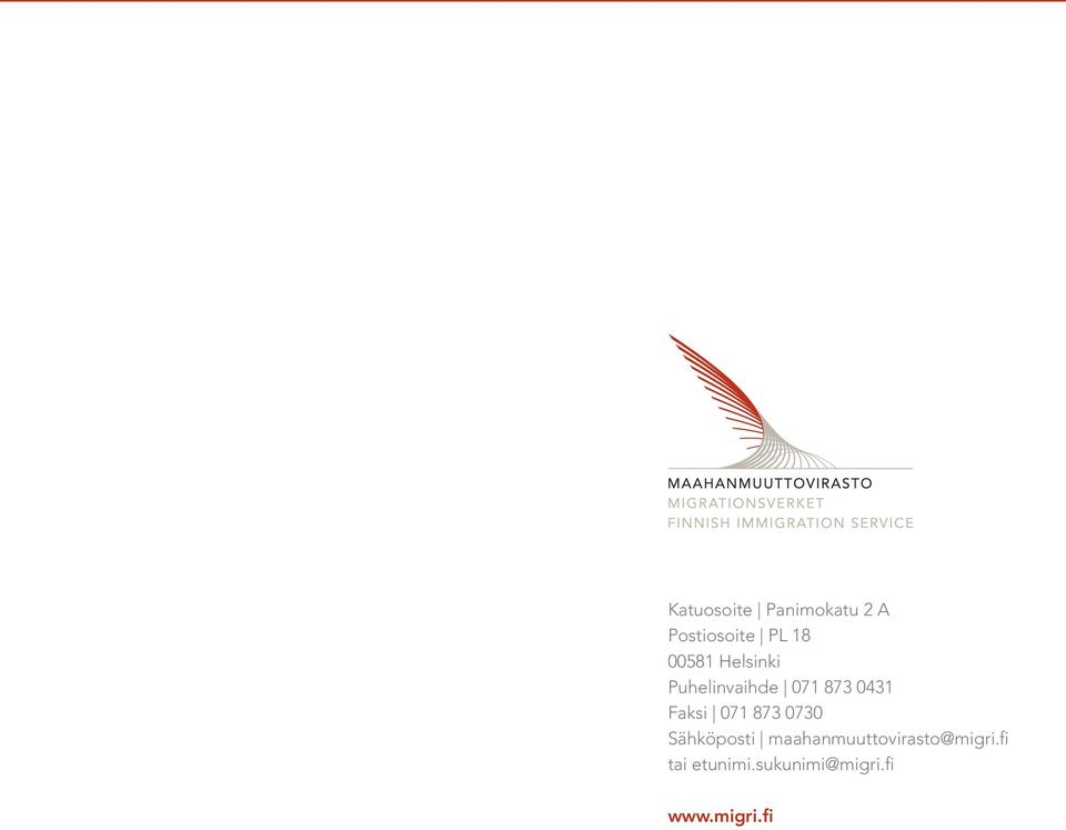 Faksi 071 873 0730 Sähköposti