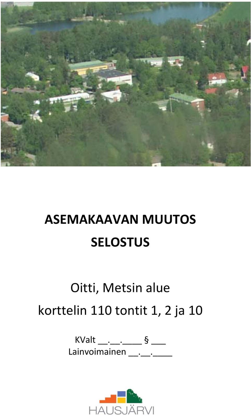 alue korttelin 110 tontit