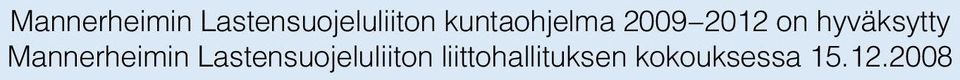 Lastensuojeluliiton liittohallituksen