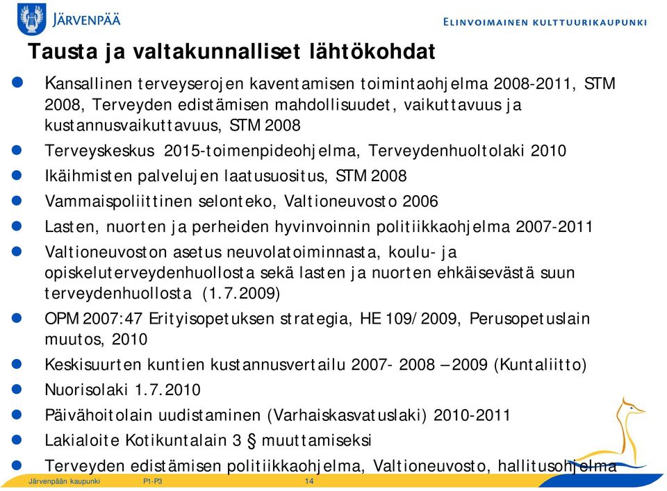 hyvinvoinnin politiikkaohjelma 2007-