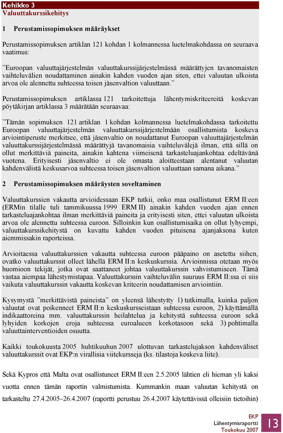 valuuttaan.