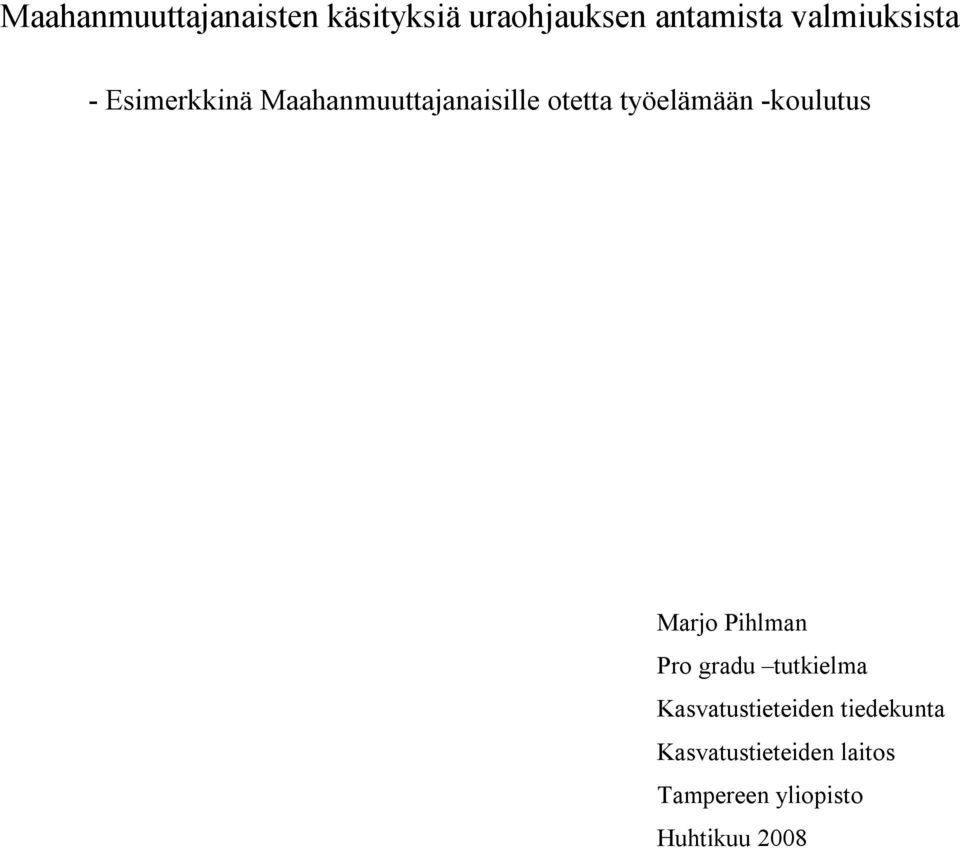 työelämään -koulutus Marjo Pihlman Pro gradu tutkielma