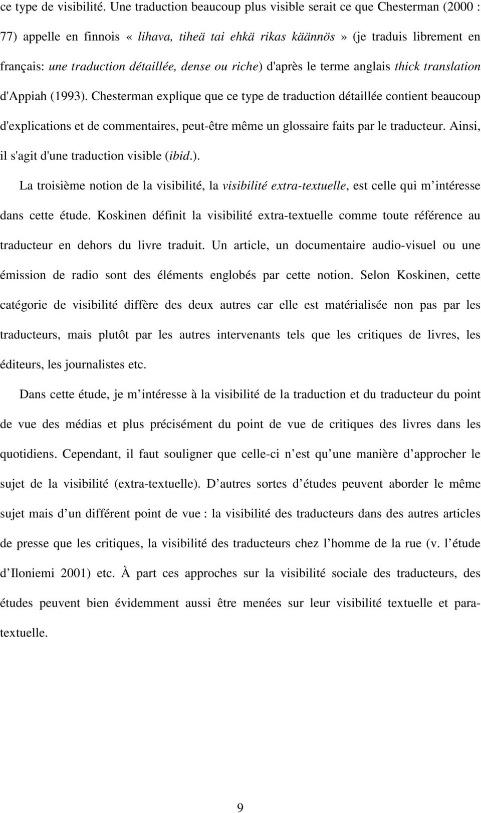 ou riche) d'après le terme anglais thick translation d'appiah (993).