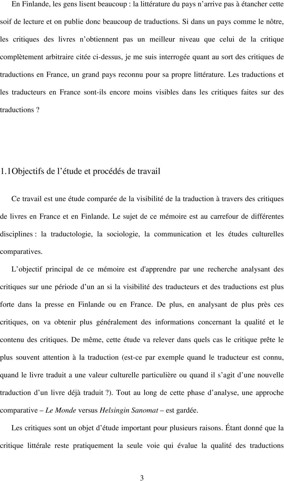 critiques de traductions en France, un grand pays reconnu pour sa propre littérature.