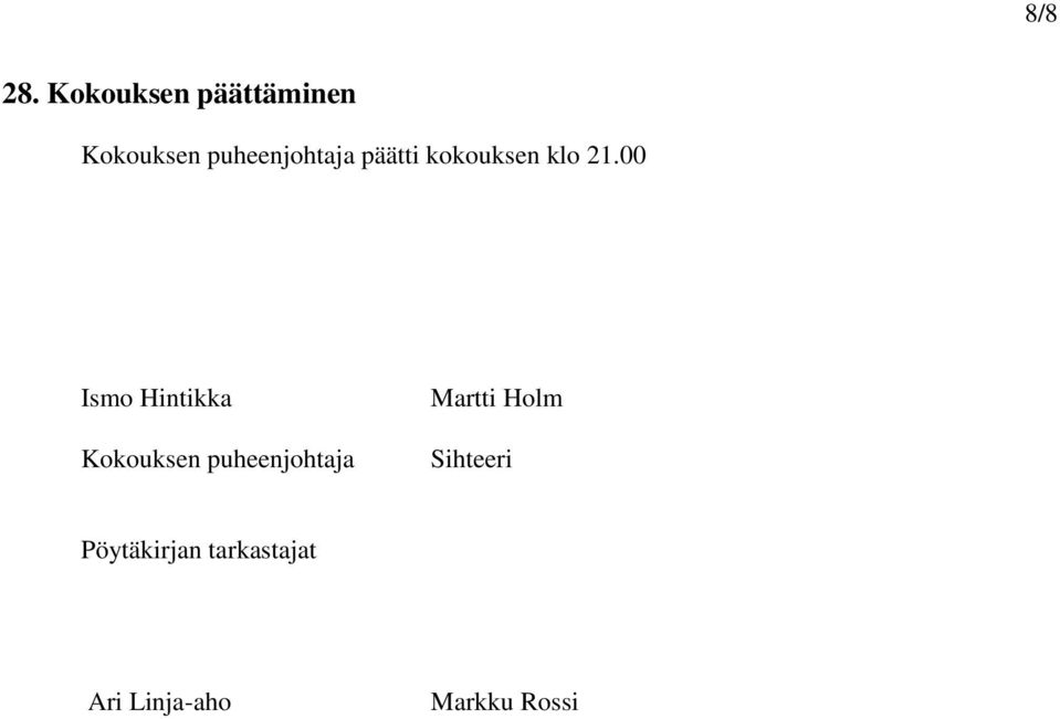 päätti kokouksen klo 21.