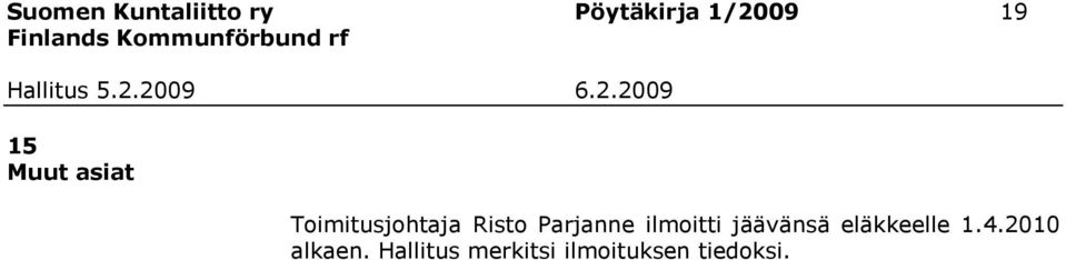 Parjanne ilmoitti jäävänsä eläkkeelle 1.4.