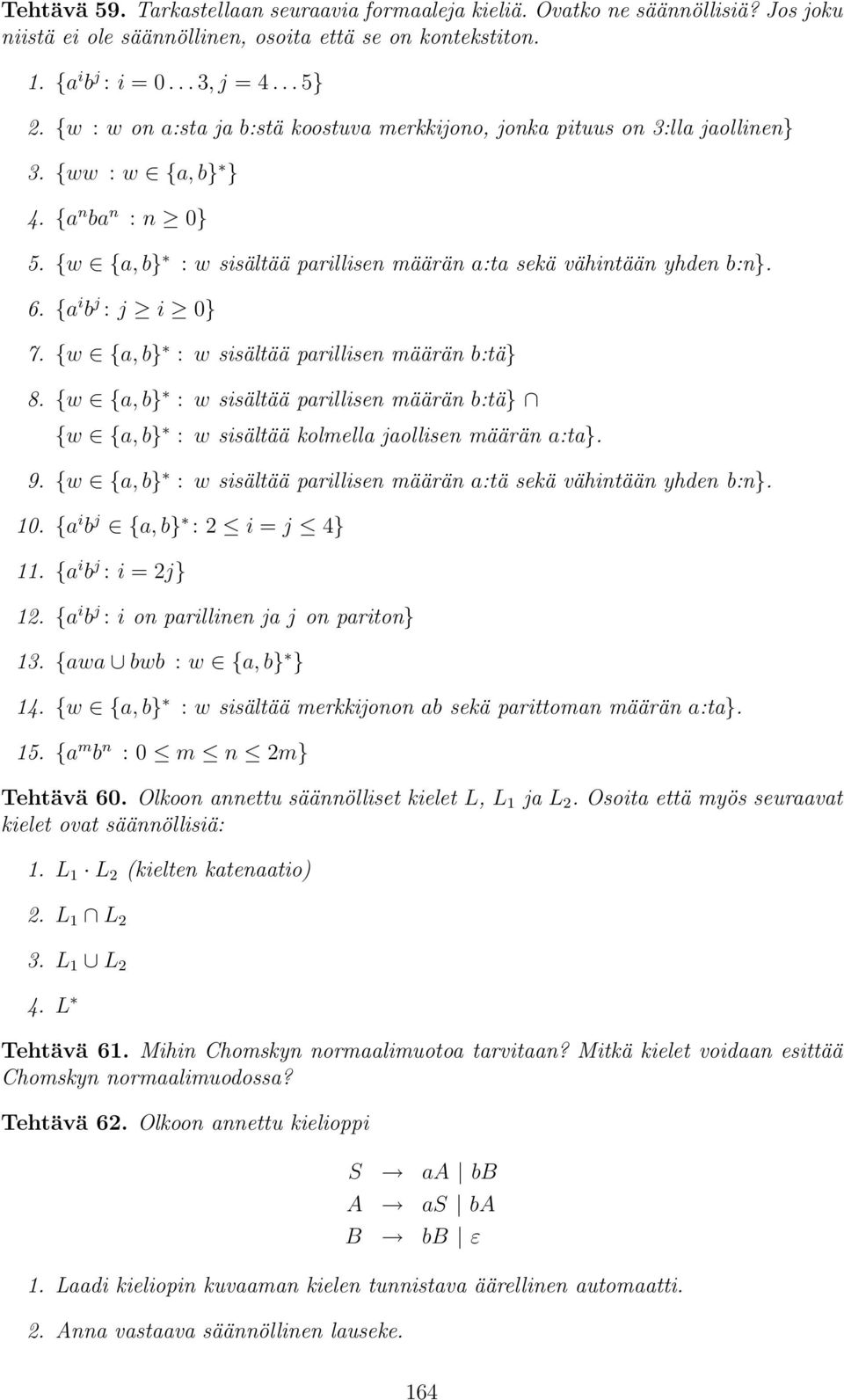 {w {, } : w sisältää prillisen määrän :tä} 8. {w {, } : w sisältää prillisen määrän :tä} {w {, } : w sisältää kolmell jollisen määrän :t}. 9.