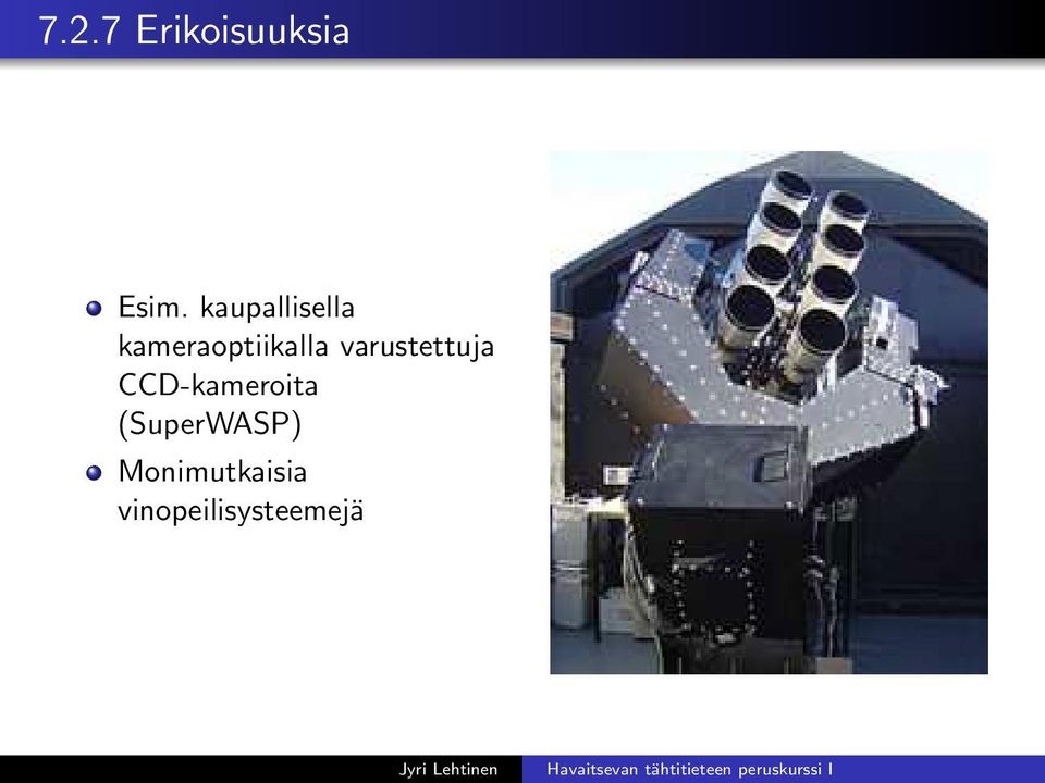 varustettuja CCD-kameroita