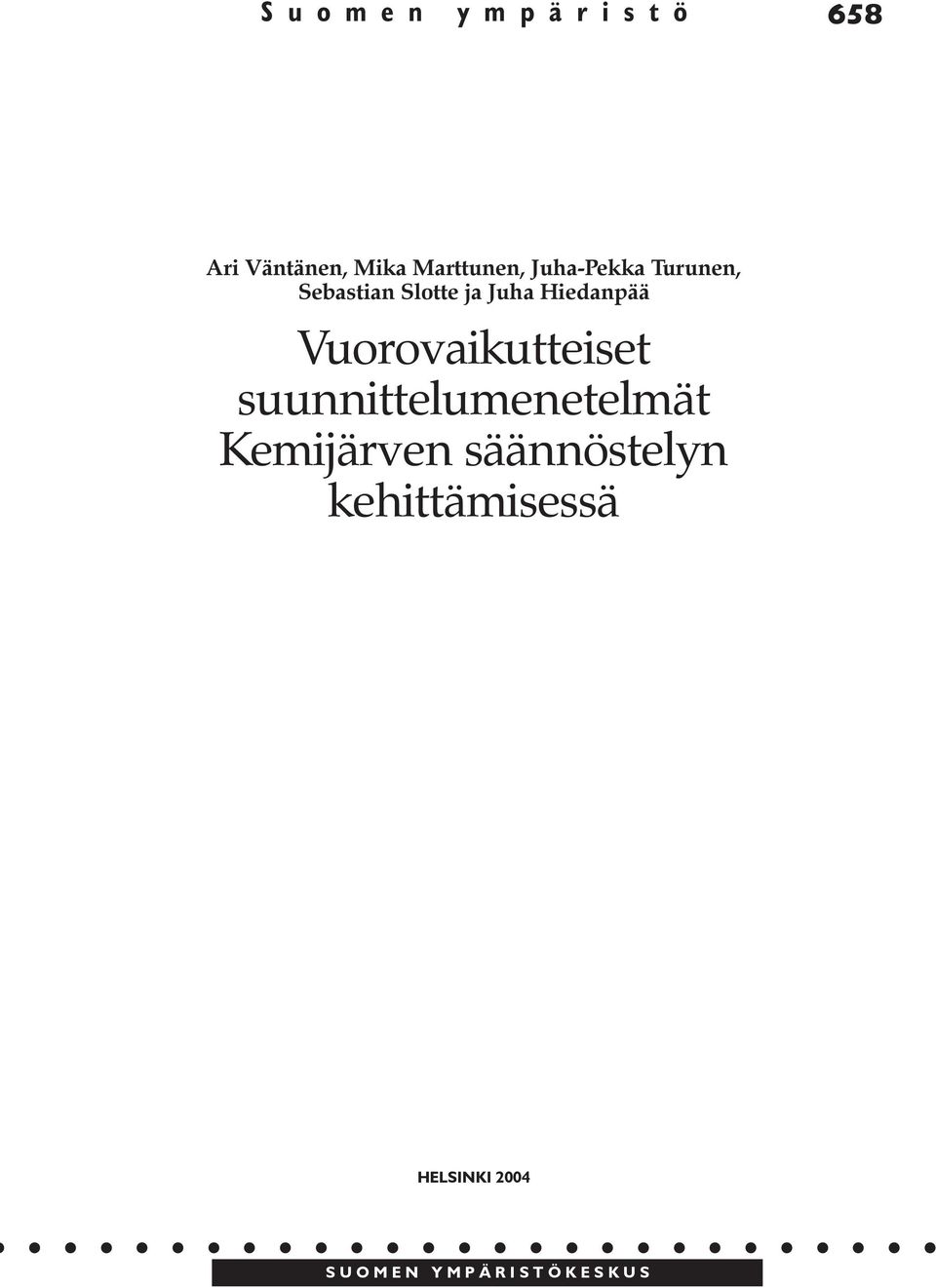 Hiedanpää Vuorovaikutteiset suunnittelumenetelmät
