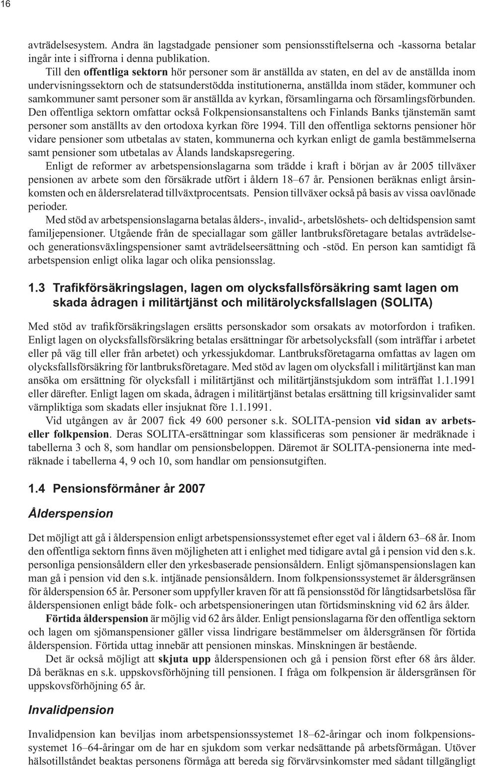 samkommuner samt personer som är anställda av kyrkan, församlingarna och församlingsförbunden.