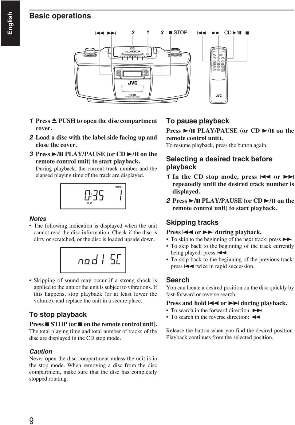 During playback, the current track number and the elapsed playing time of the track are displayed. Notes The following indication is displayed when the unit cannot read the disc information.