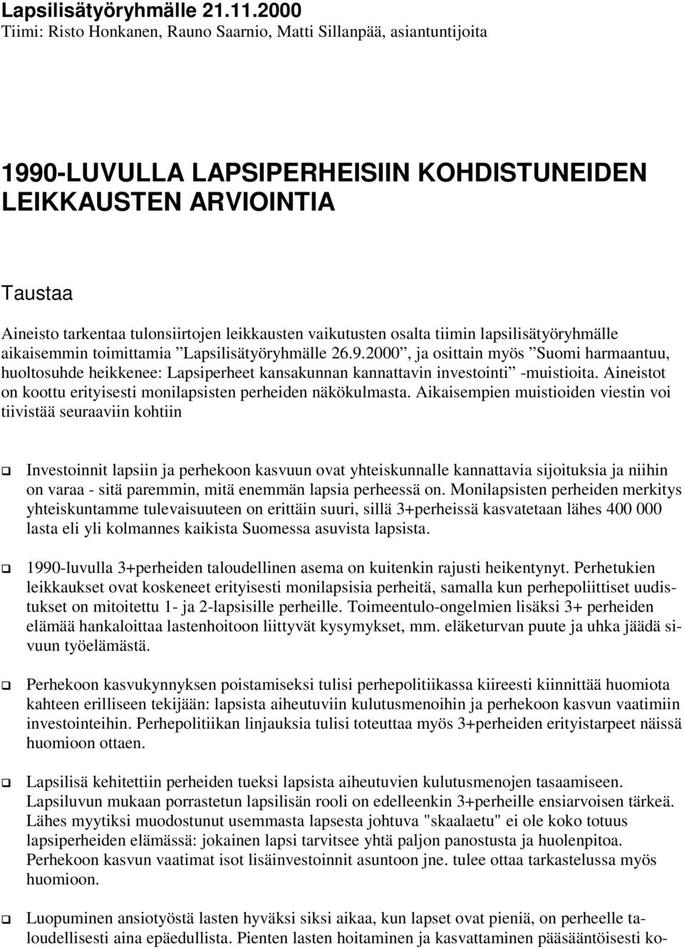 vaikutusten osalta tiimin lapsilisätyöryhmälle aikaisemmin toimittamia Lapsilisätyöryhmälle 26.9.