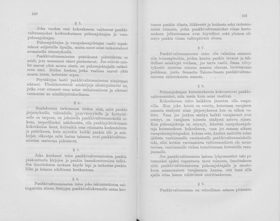 öytäkirjn ltii pnkkivltuusiesten niittää sihteeri. Ulslähetettäviä sikirjj llekirjittjt ne, jtk vt ttneet s sin kiseiseen j sihteeri vrent ne niikirjituksellns. 4.