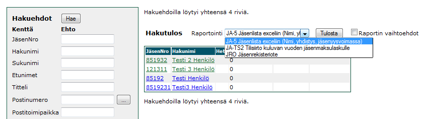 8 (28) Null tyhjä arvo. Hakee kentän jossa ei ole arvoa Not null ei tyhjä arvo. Hakee kentän jossa on arvo Or vaihtoehtoiset arvot, esim. 2 or 3 or 4 tai 1 2 3 2.2.2. Valintahaku Joidenkin hakukenttien arvot ovat valittavissa listaltalta.