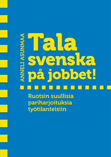 Ruotsi Häng med! Häng med! on uusi ruotsin oppikirjasarja, joka sopii ruotsin kielen alkeita oppivalle tai jonkin verran ruotsia aikaisemmin lukeneelle.