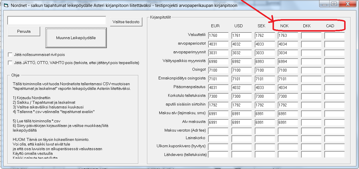 6.5 NORDNET Nordnet-salkkutapahtumiin on lisätty valuuttatilit NOK, DKK ja CAD. Salkkutapahtumien tiliöintiautomatiikkaa on laajennettu. 6.