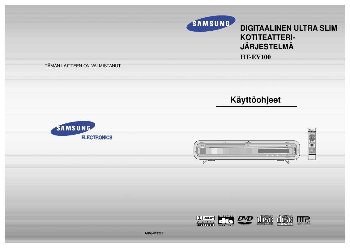Yksityiskohtaiset käyttöohjeet ovat käyttäjänoppaassa Käyttöohje SAMSUNG HT-EV100 Käyttöohjeet SAMSUNG HT-EV100 Käyttäjän opas