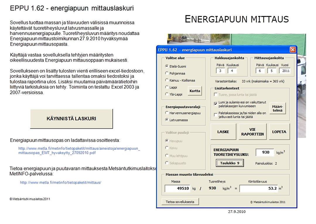 Kuva 2.1. Näkymä EPPU-Energiapuun mittauslaskurista saatavilla sähköisenä MetInfo-puutavaranmittaus sivustolla.