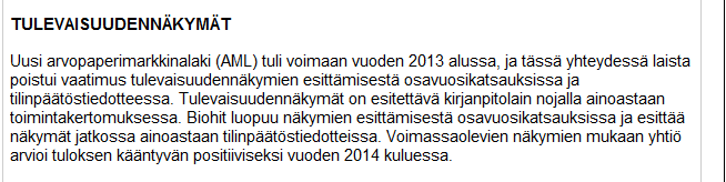 Sääntely uudistuu taustalla eurooppalainen kehitys Huomaa: Hallituksen toimintakertomus on tilinpäätöstiedotteen olennainen osa. Biohit.fi; viitattu 12.8.