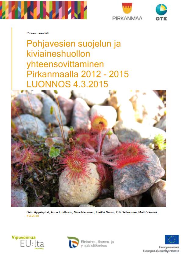 Pohjavesien suojelun ja MAAKUNTAKAAVA kiviaineshuollon yhteensovittaminen 2015 (POSKI) Pirkanmaalla 2014 vv.