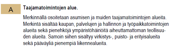 Suunnittelualueeseen kohdistuvan maakuntakaavamerkinnän selitys.