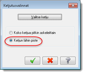 OPERAATION KOPIOIMINEN JA MUOKKAAMINEN 33 12 Valitse ketju kuvan osoittamalla tavalla. 13 Valitse Ketjun lähin piste ja klikkaa OK palataksesi Työkalun akselin ohjaus -sivulle.