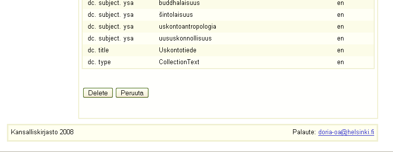 Poista tietue Klikkaa "Item Status". (Kuva 1.) Klikkaa "Permanently delete". (Kuva 1.) Tarkista, että tietue on oikea ja haluat todella poistaa sen kokonaan!