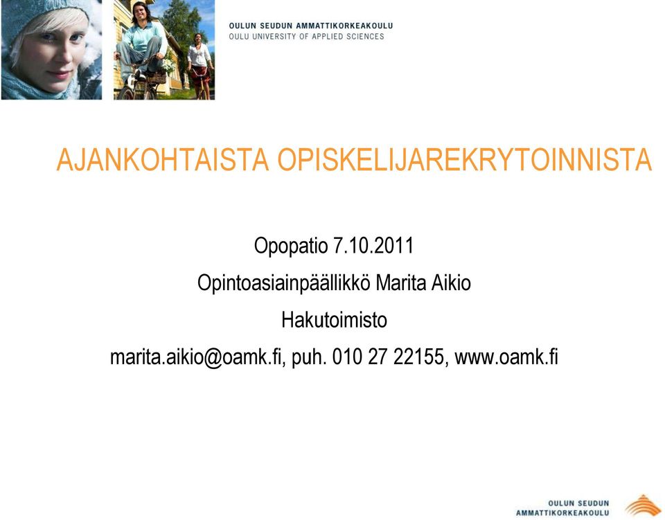 2011 Opintoasiainpäällikkö Marita Aikio