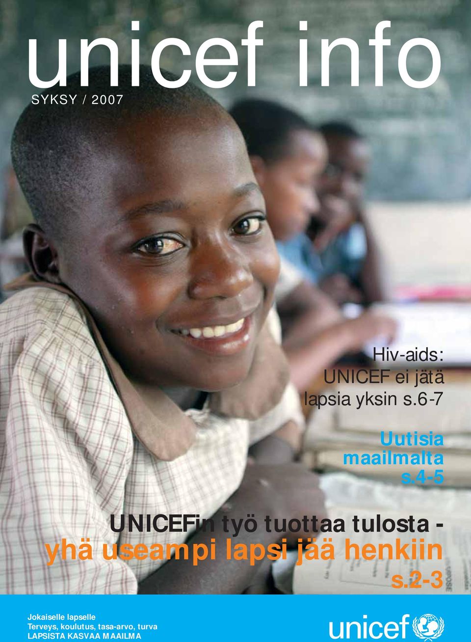 4-5 UNICEFin työ tuottaa tulosta - yhä useampi lapsi jää