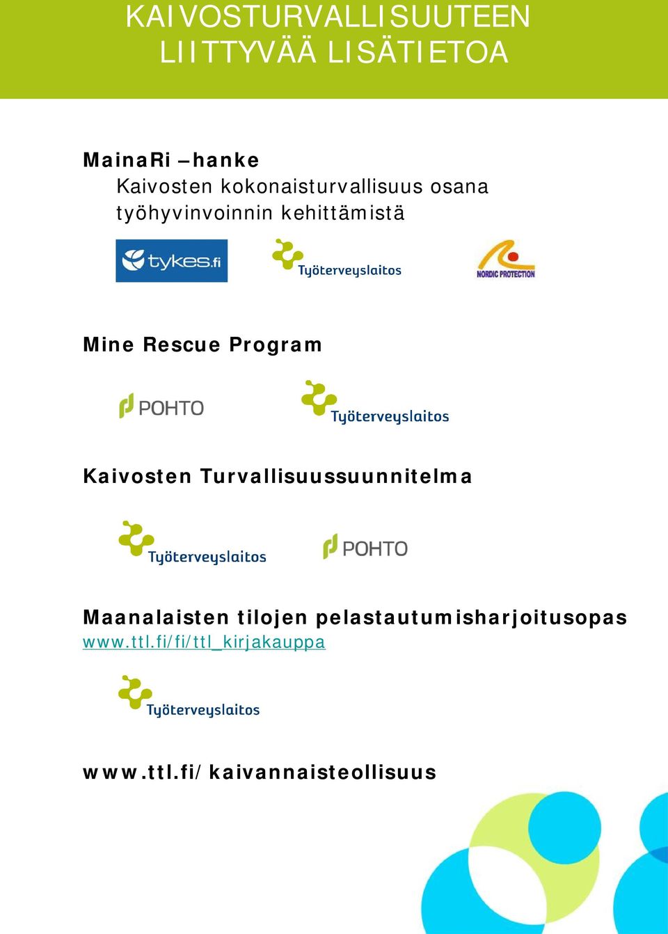 Program Kaivosten Turvallisuussuunnitelma Maanalaisten tilojen