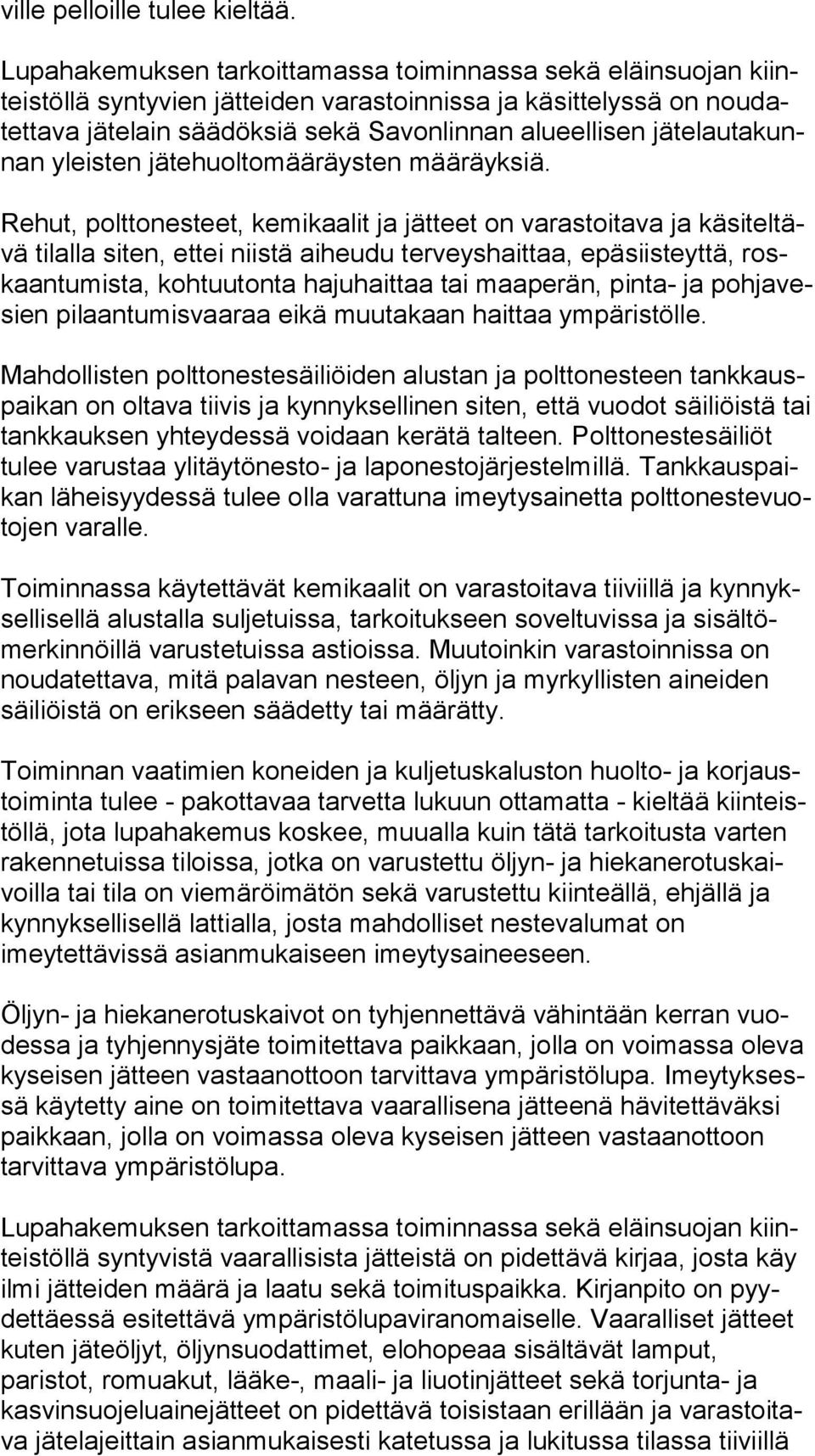 lau ta kunnan yleisten jätehuoltomääräysten määräyksiä.