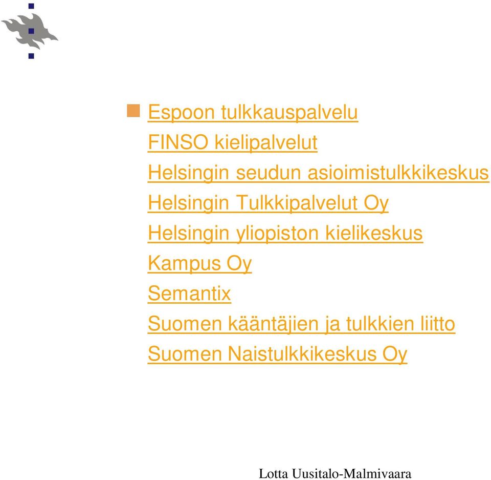 Helsingin yliopiston kielikeskus Kampus Oy Semantix